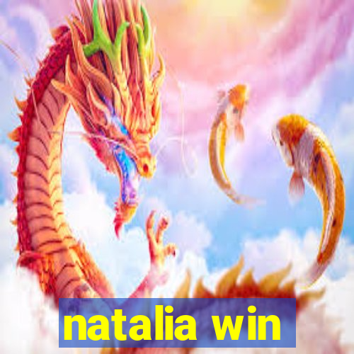 natalia win